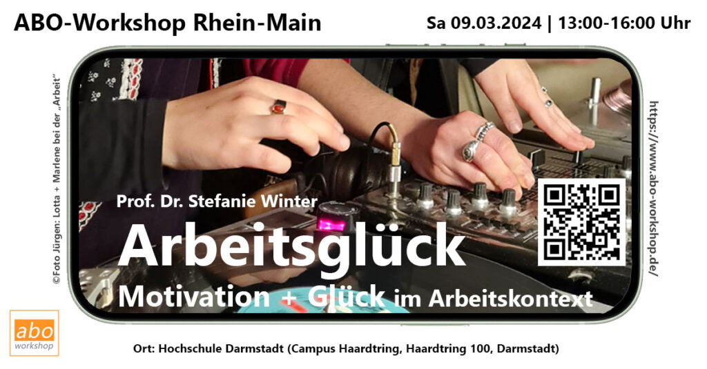 Arbeitsglück - Arbeitsmotivtation Motivation Glück ABO-Workshop Rhein-Main Arbeitspsychologie Betriebspsychologie Organisationspsychologie Wirtschaftspsychologie 